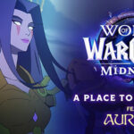Blizzard Entertainment , World of Warcraft , Aurora , A Place To Call Home