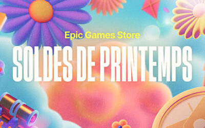 Epic Games Store – Les soldes de printemps débutent