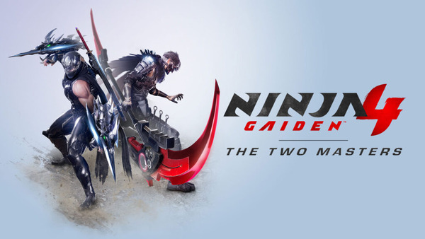 Xbox , Team NINJA , PlatinumGames , Ninja Gaiden 4 , The Two Masters, DLC , Ninja Gaiden 4 : The Two Masters, Ninja Gaiden 4: The Two Masters, Ninja Gaiden 4 The Two Masters