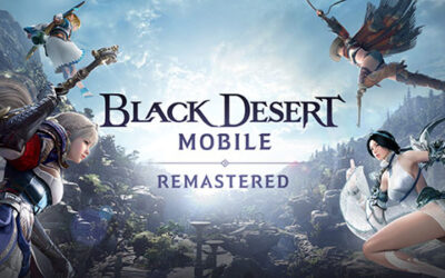 Tout change dans Black Desert Mobile avec la mise à jour Remaster