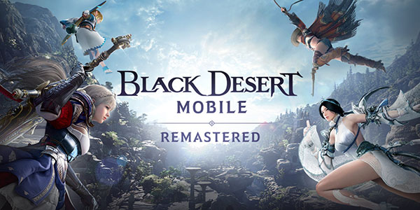 Pearl Abyss , Black Desert Mobile Remastered