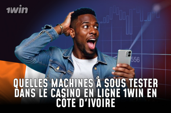 Les meilleures machines à sous du catalogue du casino en ligne 1win en Côte d'Ivoire