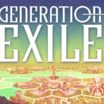 Sonderlust Studios , Generation Exile , version 1.0 , 17 avril , PC , Steam