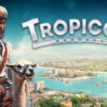 Tropico 7 , Kalypso Media , Gaming Minds Studios