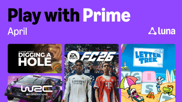 Amazon Luna , Amazon Prime, avril 2026