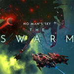update, mise à jour ,Hello Games, No Man's Sky : The Swarm , No Man's Sky The Swarm , No Man's Sky , The Swarm, No Man's Sky: The Swarm