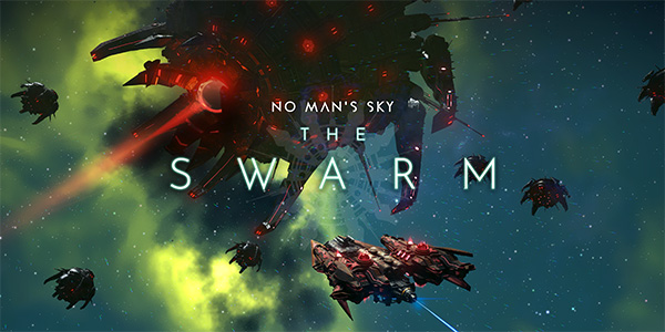 No Man&rsquo;s Sky : The Swarm est disponible
