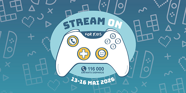 Le Stream On for Kids revient du 13 au 16 mai