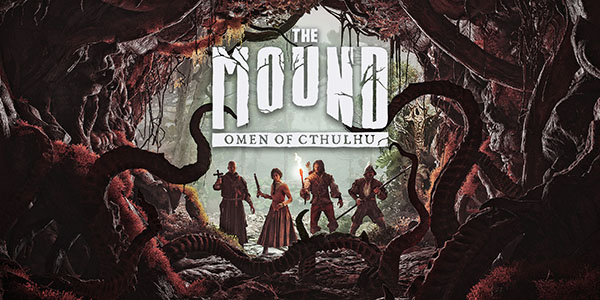 NACON , ACE Team , The Mound: Omen of Cthulhu , The Mound : Omen of Cthulhu , The Mound Omen of Cthulhu , The Mound, Omen of Cthulhu , The Mound: Omen Of Cthulhu