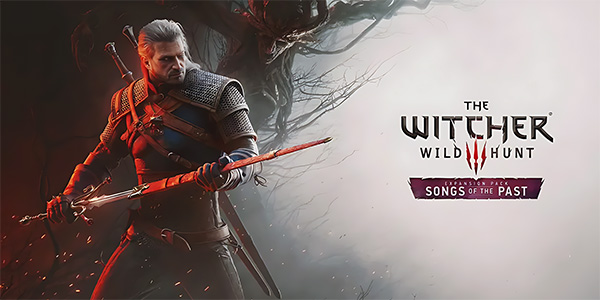 Fool's Theory , CD PROJEKT RED , The Witcher 3: Wild Hunt , The Witcher 3 : Wild Hunt , The Witcher 3 Wild Hunt , The Witcher 3, Wild Hunt , extension , Songs of the Past , 2027