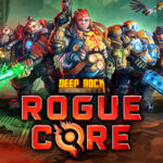 Ghost Ship Games , Coffee Stain Publishing , Deep Rock Galactic: Rogue Core , Deep Rock Galactic : Rogue Core , Deep Rock Galactic Rogue Core , Deep Rock Galactic, Rogue Core , Early Access , Steam