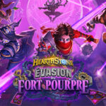Blizzard Entertainment, Hearthstone , extension , L'Évasion du Fort Pourpre , 7 juillet