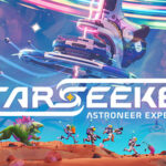 System Era Softworks , Devolver Digital , STARSEEKER: Astroneer Expeditions , STARSEEKER : Astroneer Expeditions , STARSEEKER Astroneer Expeditions , STARSEEKER, Astroneer Expeditions