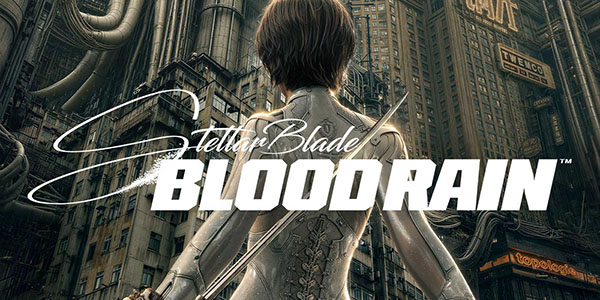 Summer Game Fest 2026 , Shift Up , Stellar Blade: Blood Rain , Stellar Blade : Blood Rain , Stellar Blade Blood Rain , Stellar Blade, Blood Rain
