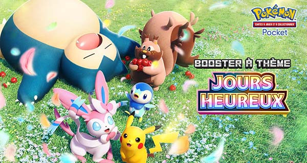 The Pokémon Company , Jeu de Cartes à Collectionner Pokémon Pocket , JCC Pokémon Pocket , booster , Jours Heureux , 30 juin
