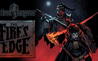 Darkest Dungeon – The Fire&rsquo;s Edge sortira le 18 août