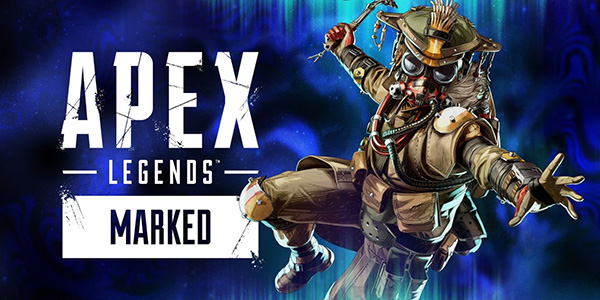 EA Entertainment , Respawn Entertainment , Apex Legends - Traque , Apex Legends Traque, Apex Legends , Traque, Apex Legends : Traque, Apex Legends: Traque , Apex Legends - Marked , Apex Legends Marked , Apex Legends , Marked , Apex Legends : Marked , Apex Legends: Marked