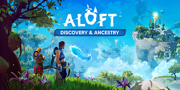 Aloft – Maîtrisez les vents avec Discovery & Ancestry