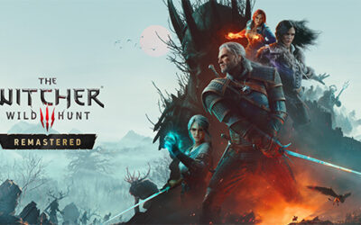 The Witcher 3: Wild Hunt – Remastered est disponible