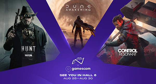 Level Infinite , gamescom 2026 , Control Resonant , Dune: Awakening , Hunt: Showdown 1896