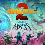 Grounded 2 , Into the Abyss