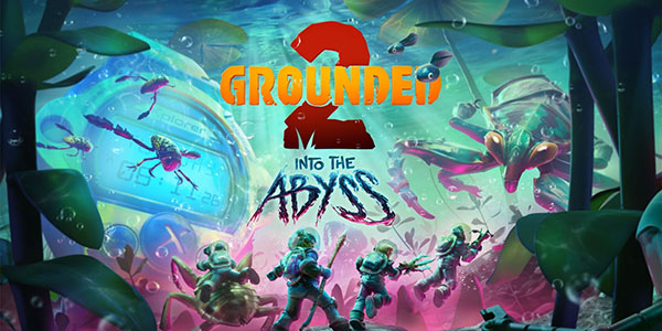 Grounded 2 , Into the Abyss