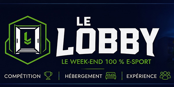 Resonanc&rsquo;E-Sport organise le Lobby, un week-end 100% eSport