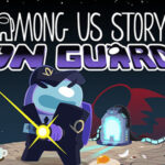 The Triple-i Initiative Showcase , Innersloth , Among Us Story: On Guard, Among Us Story : On Guard, Among Us Story On Guard , Among Us Story, On Guard ,17 février 2027
