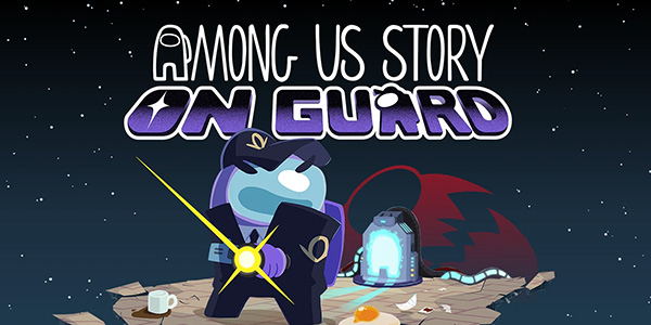 The Triple-i Initiative Showcase , Innersloth , Among Us Story: On Guard, Among Us Story : On Guard, Among Us Story On Guard , Among Us Story, On Guard ,17 février 2027